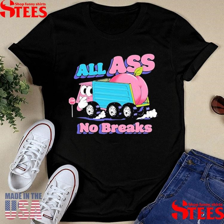 Raskol Apparel All Ass No Breaks T-shirts