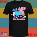 Raskol Apparel All Ass No Breaks T-shirts