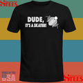Reality Dude It’s A Skater T-shirt