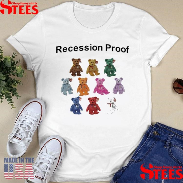Recession Proof Bear Shirts
