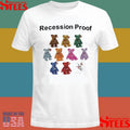 Recession Proof Bear Shirts