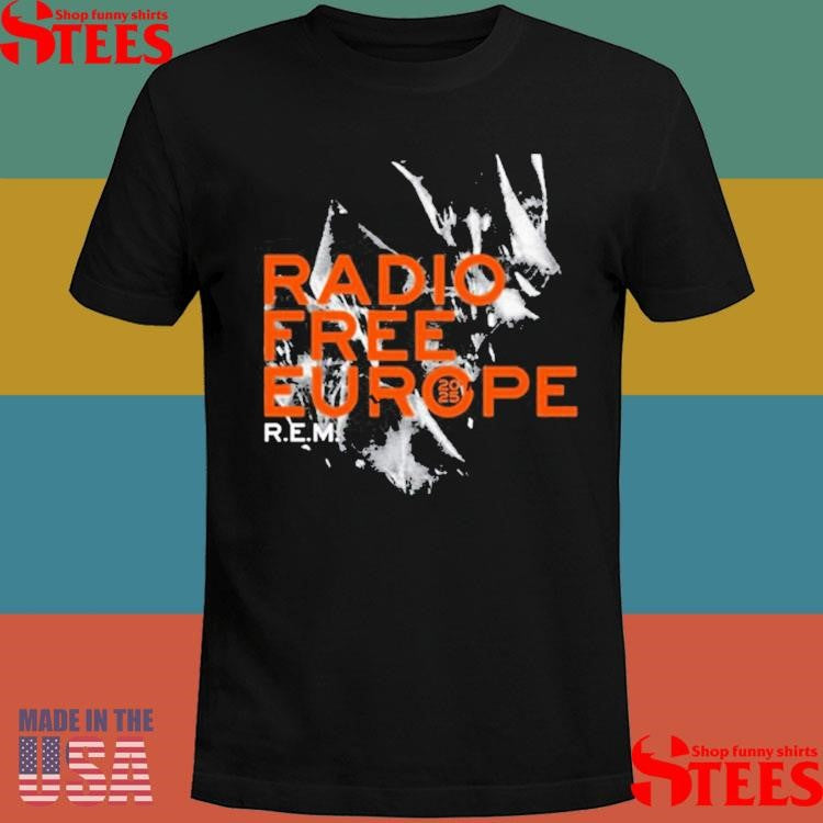 Rem Radio Free Europe 2025 Shirts