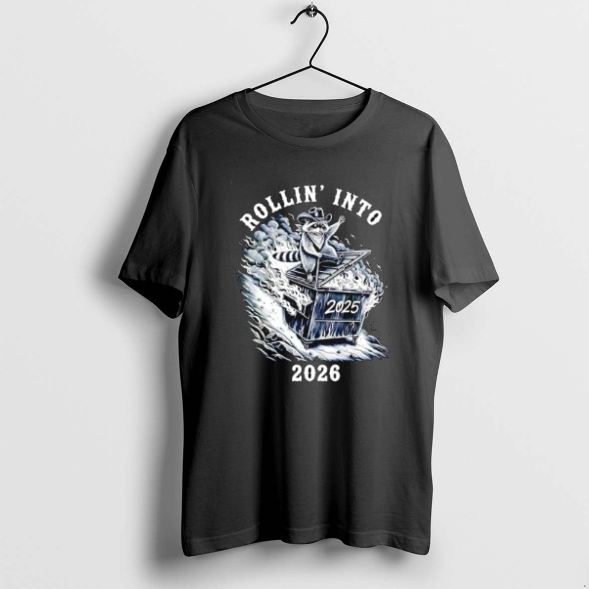 Official Rollin Into 2026 Raccoon Dumpster Fire
