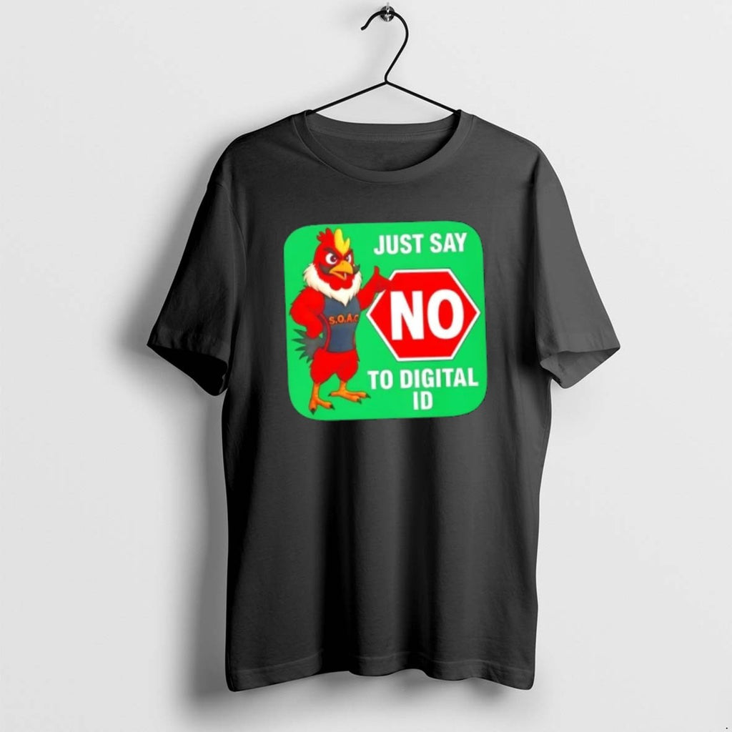 Official Rooster Just Say No To Digital Id