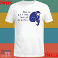 Ruby Gill Tell Me I’m Tired Feed Me My Lunch Shirts