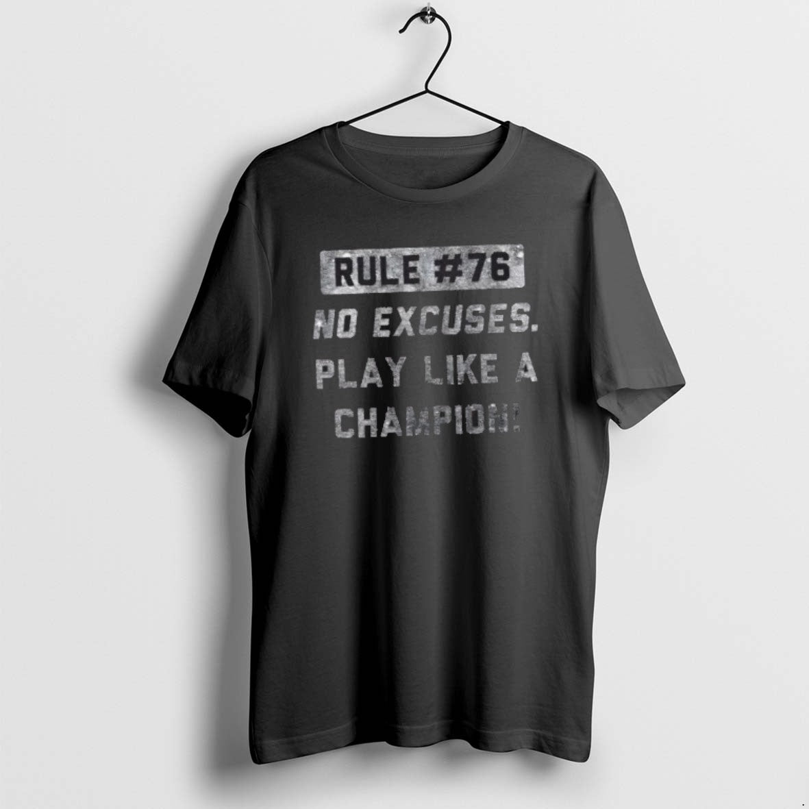 Official Rule 76 No Excuses Play Like A Champion