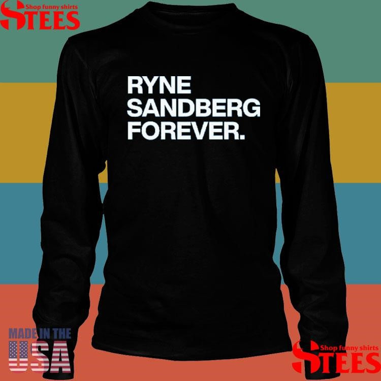 Ryne Sandberg Forever T-shirts