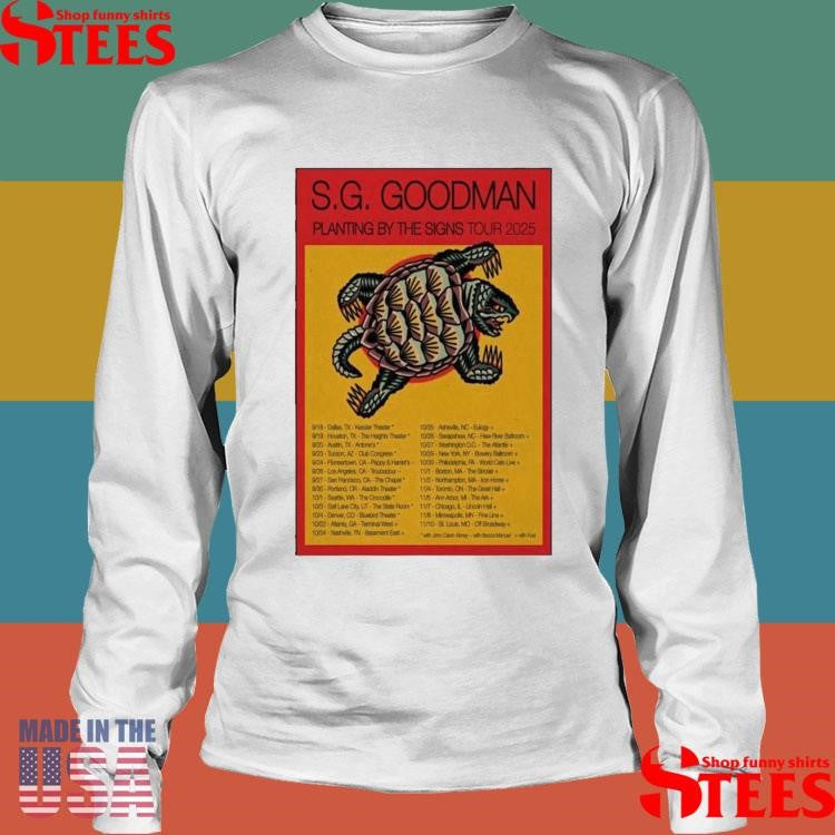 S.g. Goodman Planting By The Signs Tour 2025 Poster Shirts