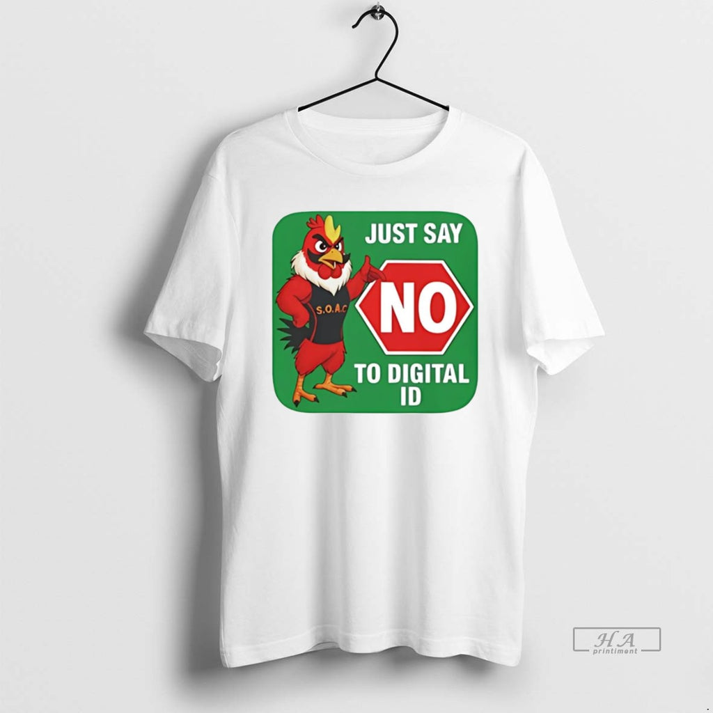 Official Soar Chicken Just Say No To Digital Id