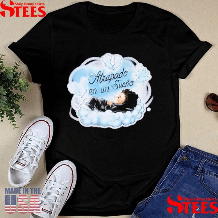 Sad Boyz Atrapado En Un Sueno T-shirt