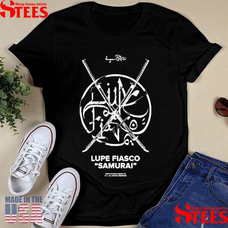 Samurai Tour Lupe Fiasco Ninth Studio Album 24 Lf I All Rights Reserved Shirts