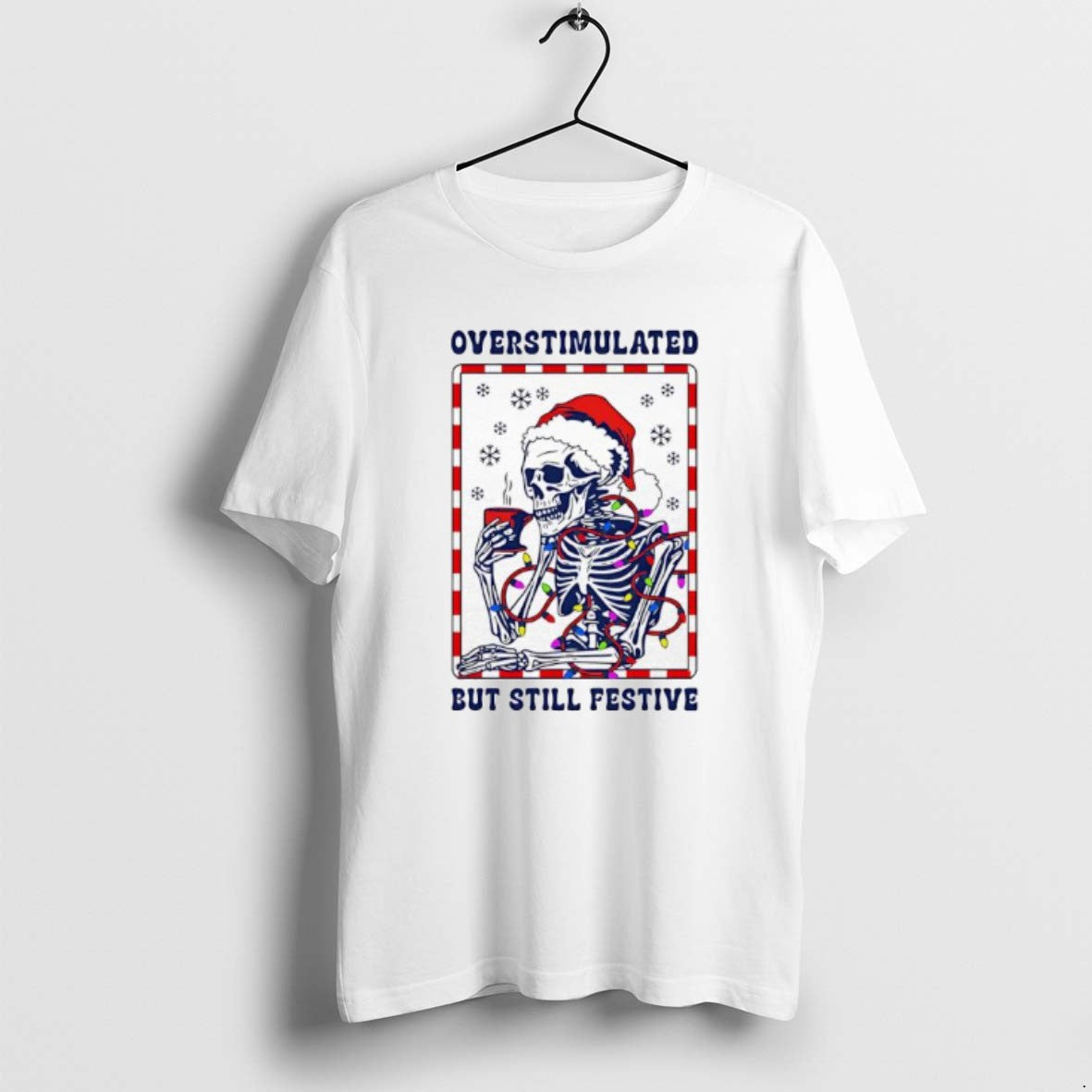 Official Santa Christmas Lights Skeleton Overstimulated But Still Festive