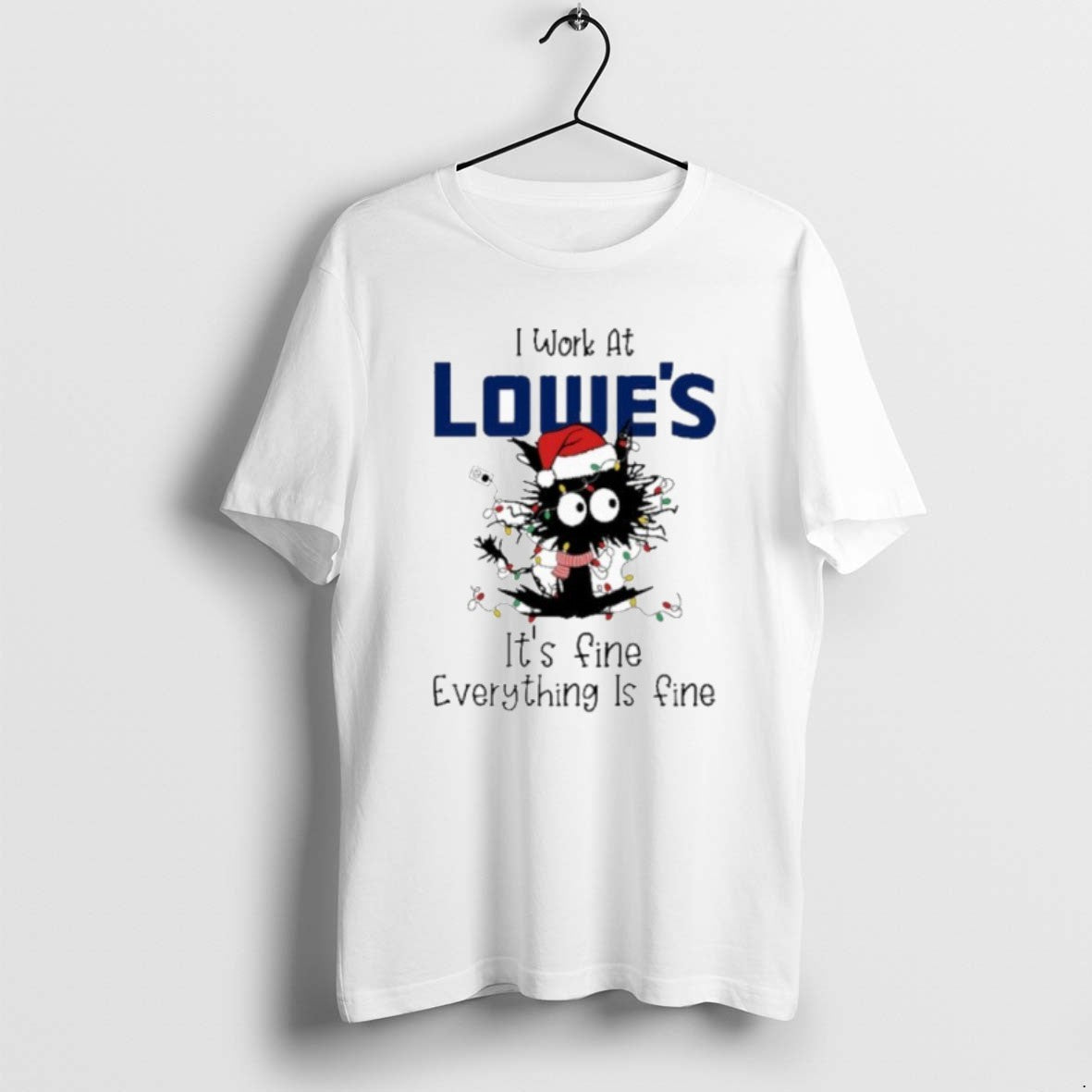 Official Santa Light Cat I Work At Lowes Its Fine Everything Is Fine