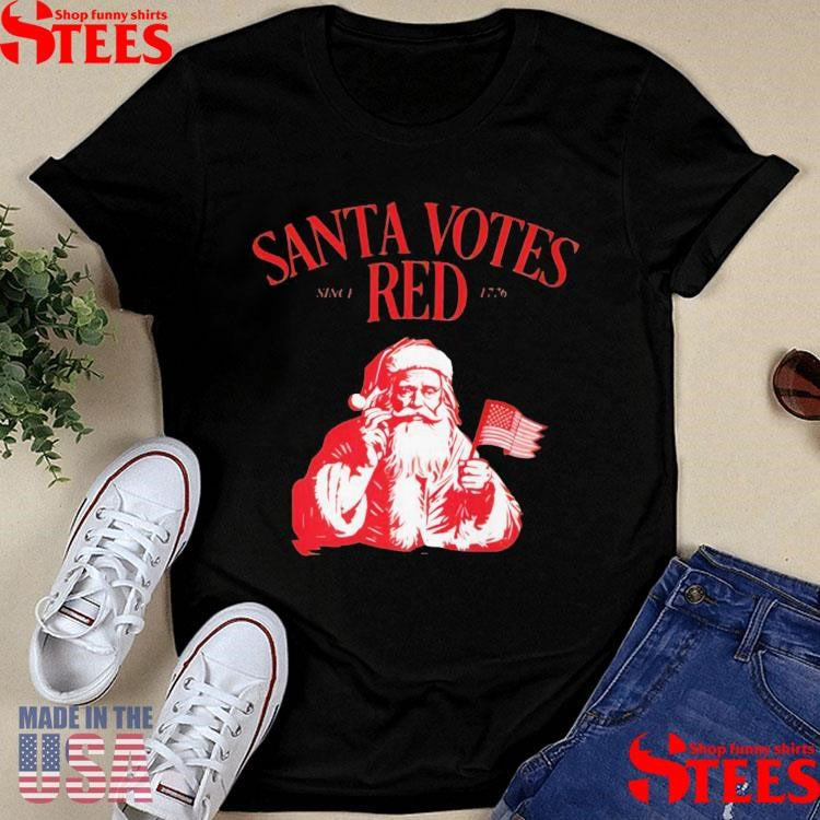 Santa Votes Red Since 1776 Christmas T-shirt
