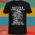 Sativa To Change The Things I Can Indica To Accept The Things I Cannot Shirts