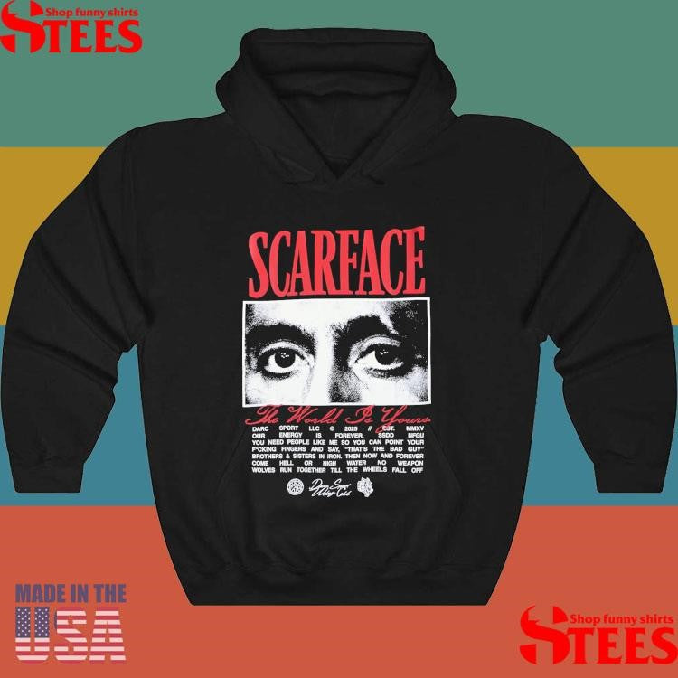 Scarface The World Is Yours Darc Sport Llc 2025 Shirts