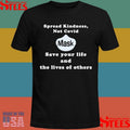 Scott Squires Spread Kindness Not Covid Mask Save Your Life And The Lives Of Others T-shirt