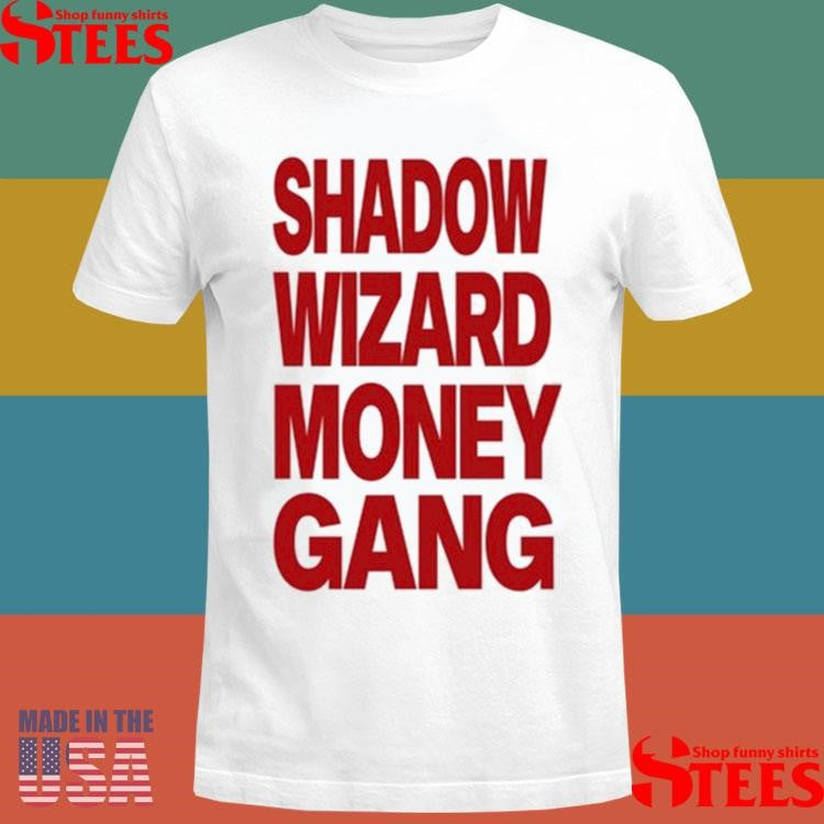 Shadow Wizard Money Gang Shirts