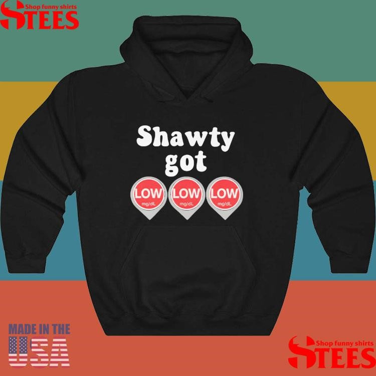 Shawty Got Low Diabetes T-shirt