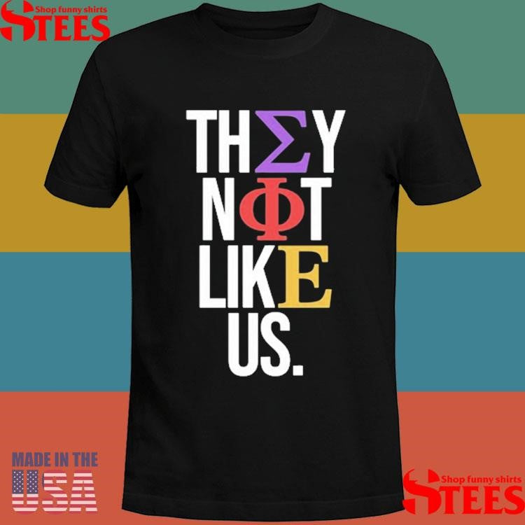Sigma Phi Epsilon Sigep They Not Like Us Shirts