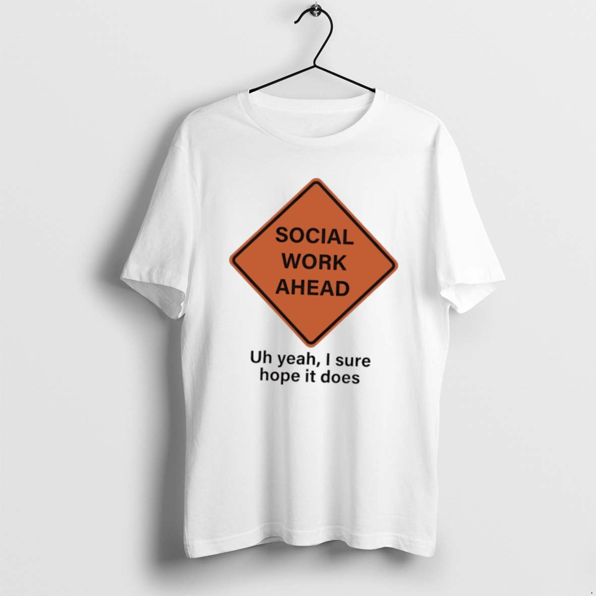 Official Social Work Ahead Uh Year I Sure Hope It Does