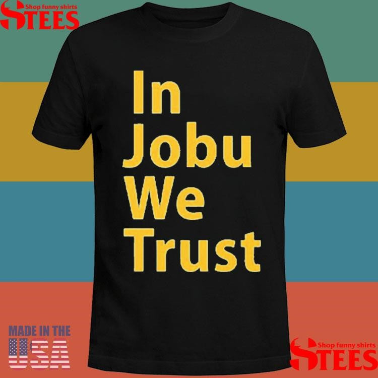 St Louis Blues In Jobu We Trust Shirts