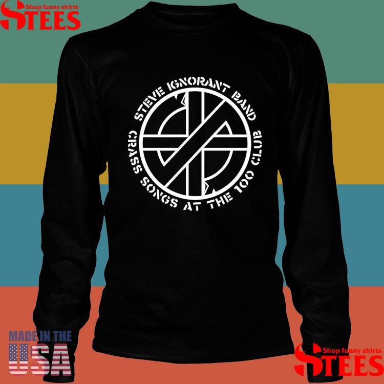 Steve Ignorant Band Crass Songs At The 100 Club Shirts