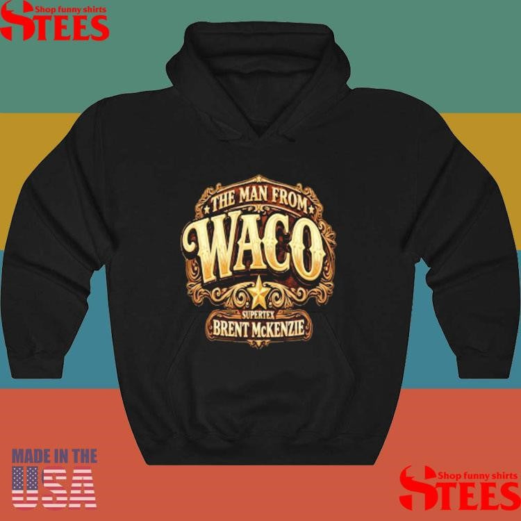 Supertex Brent Mckenzie The Man From Waco T-shirt