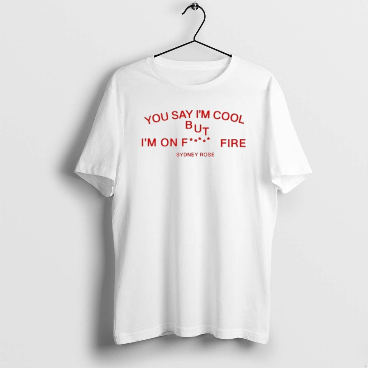 Official Sydney Rose You Say Im Cool