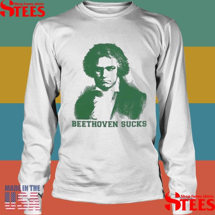 Symphony Beethoven Sucks T-Shirts