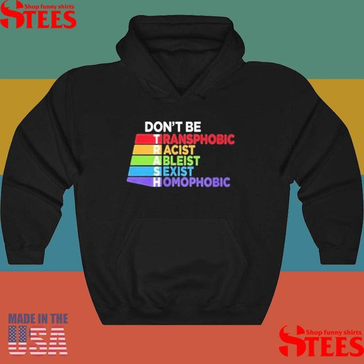 Tabitha Brown Don’t Be Trash Transphobic Racist Ableist Sexist Homophobic T-shirts