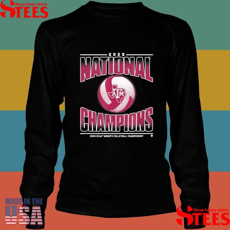 Texas a&m women’s volleyball 2025 NCAA champions T-shirt