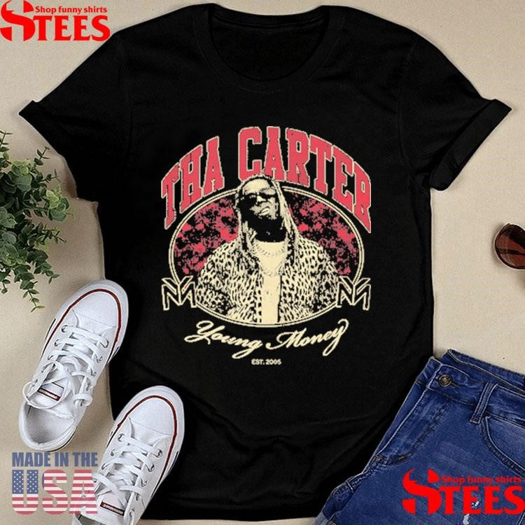 Tha Carter Collection Young Money Est 2005 Shirts