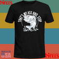 That’s My Ass Bro Stop Trout Bluegill Walleye Catfishing T-shirt