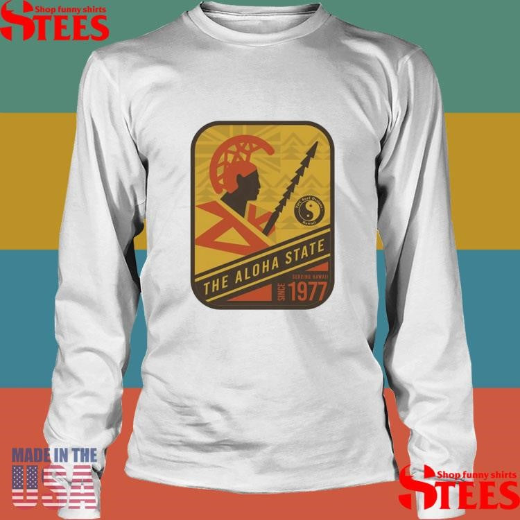 The Aloha State Stamp Warrior Serving Hawaii Since 1977 Shirts