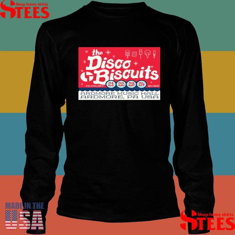 The Disco Biscuits Ardmore Music Hall Ardmore Pa Aug 21-24 2025 T-Shirt