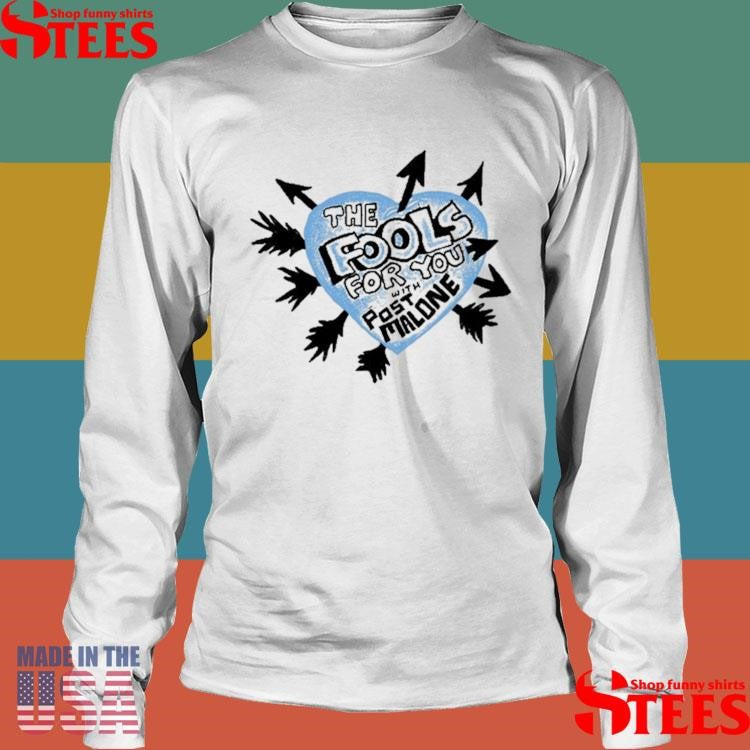 The Fools For You Post Malone With Arrows Shirts