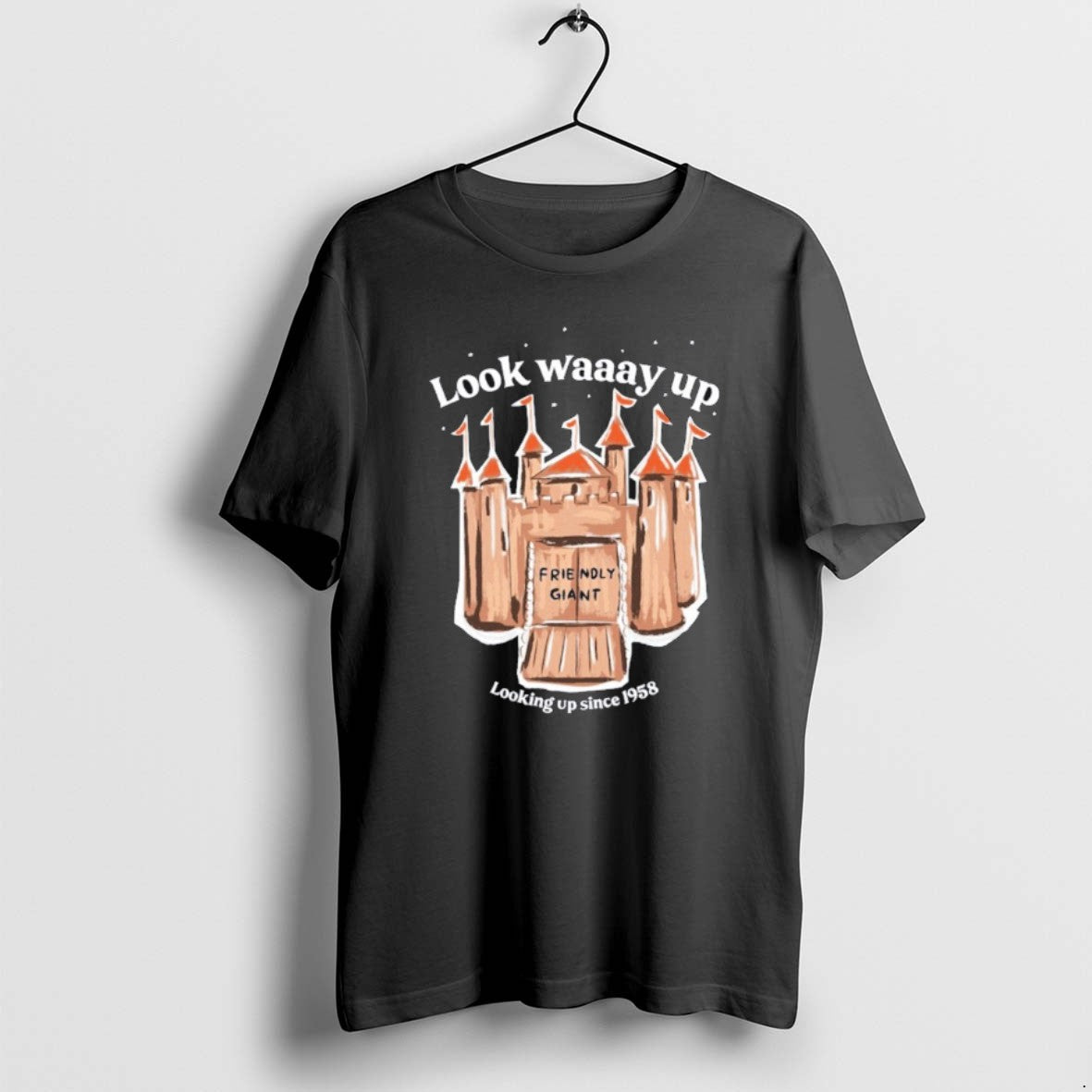 Official The Friendly Giant Look Way Up Looking Up Since 1958