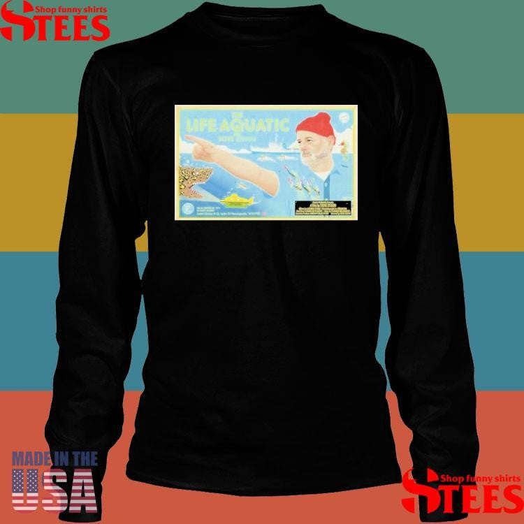 The Life Aquatic 2025 With Steve Zissou Elition Shirts