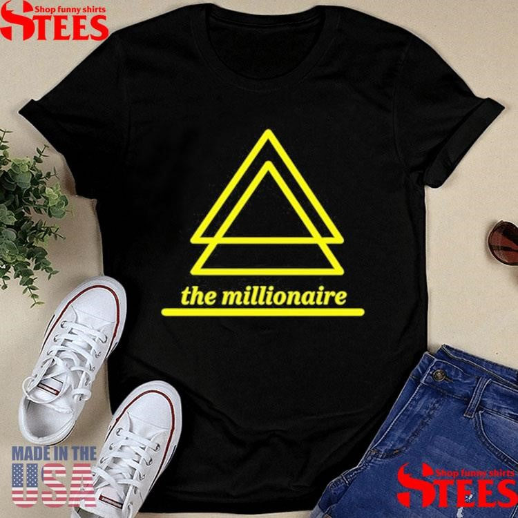 The Millionaire Triangle Shirts