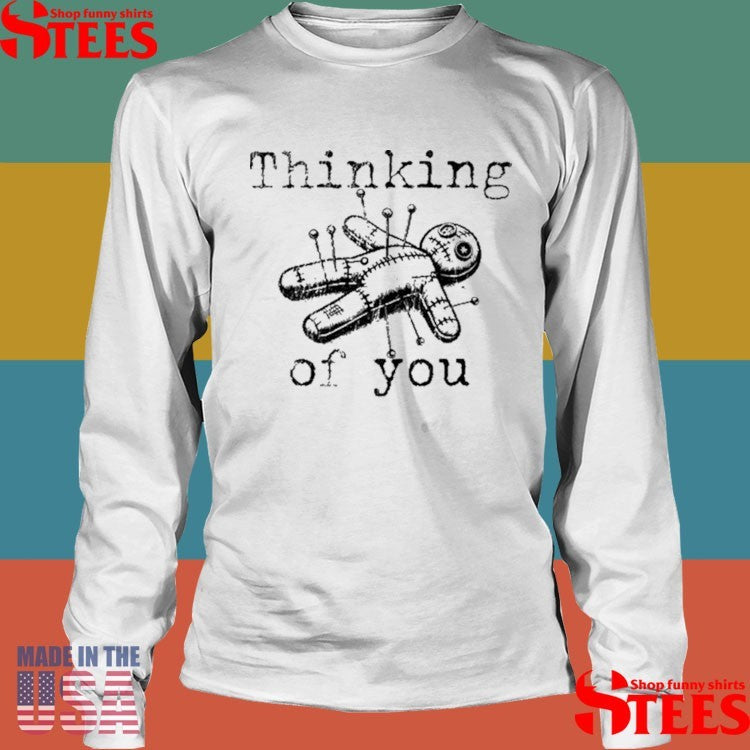 Thinking Of You Voodoo Doll 2025 Shirts