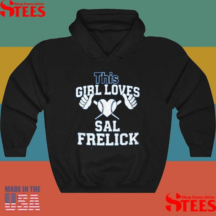 This Girl Loves Sal Frelick Shirts