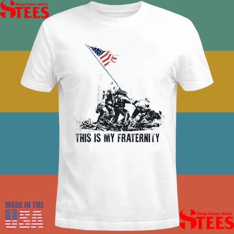 This is My Fraternity Iwo Jima Shirts