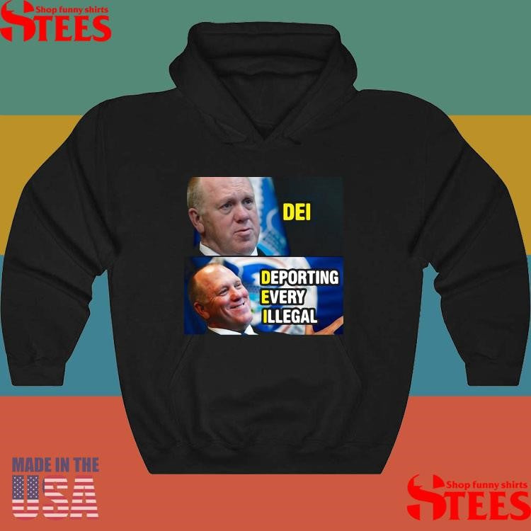 Thomas Homan Dei Deporting Every Illegal Shirts