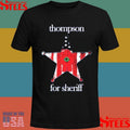 Thompson For Sheriff Shirts
