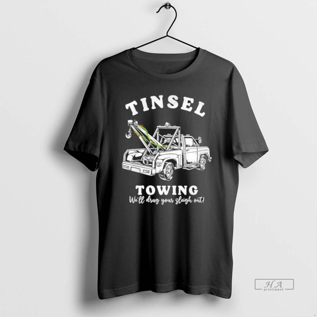 Official Tinsel Towing Well Drag The Sleigh Out