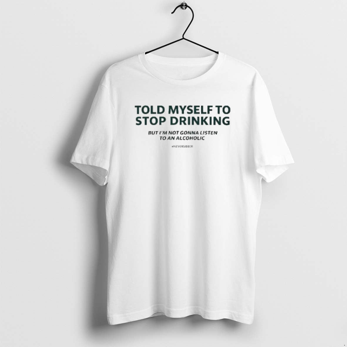 Official Told Myself To Stop Drinking