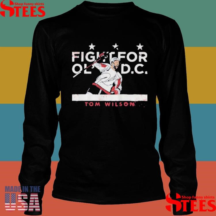 Tom Wilson Washington Capitals Nhl Fight For Old Dc T-shirt