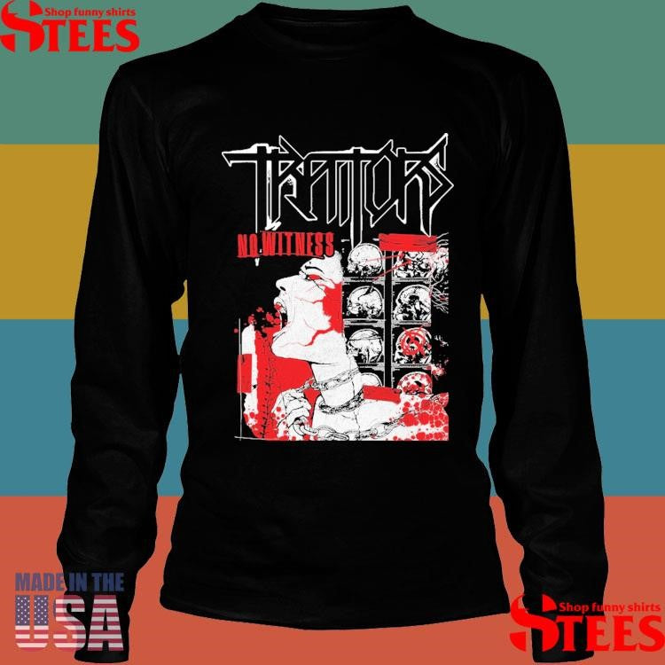 Traitors No Witness T-Shirt