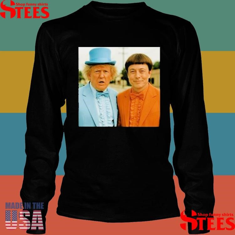 Trump Elon Musk Dumb And Dumber Shirts